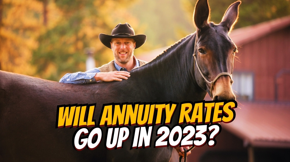 Will Annuity Rates Go Up in 2023?