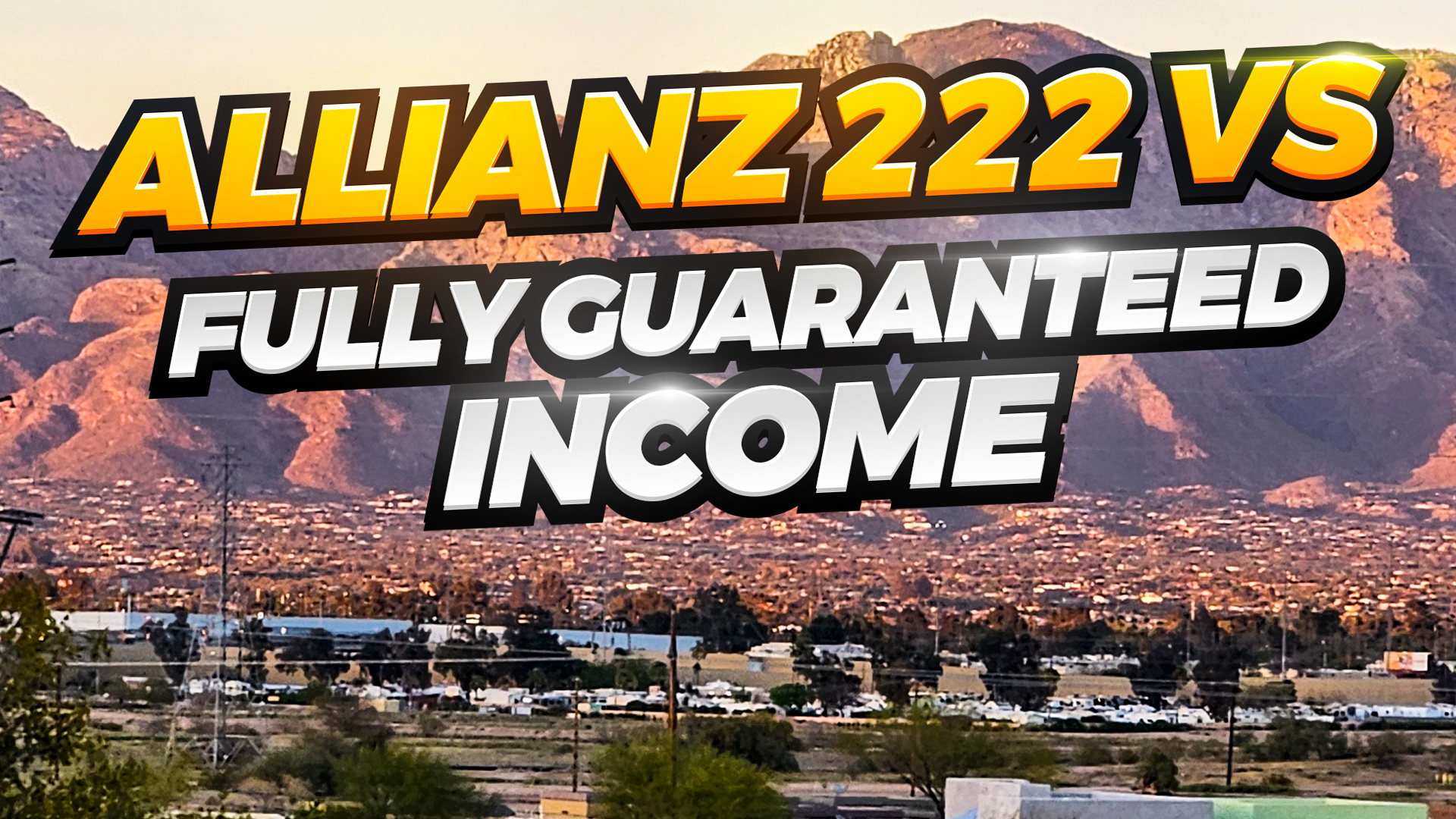 allianz-222-vs-fully-guaranteed-income