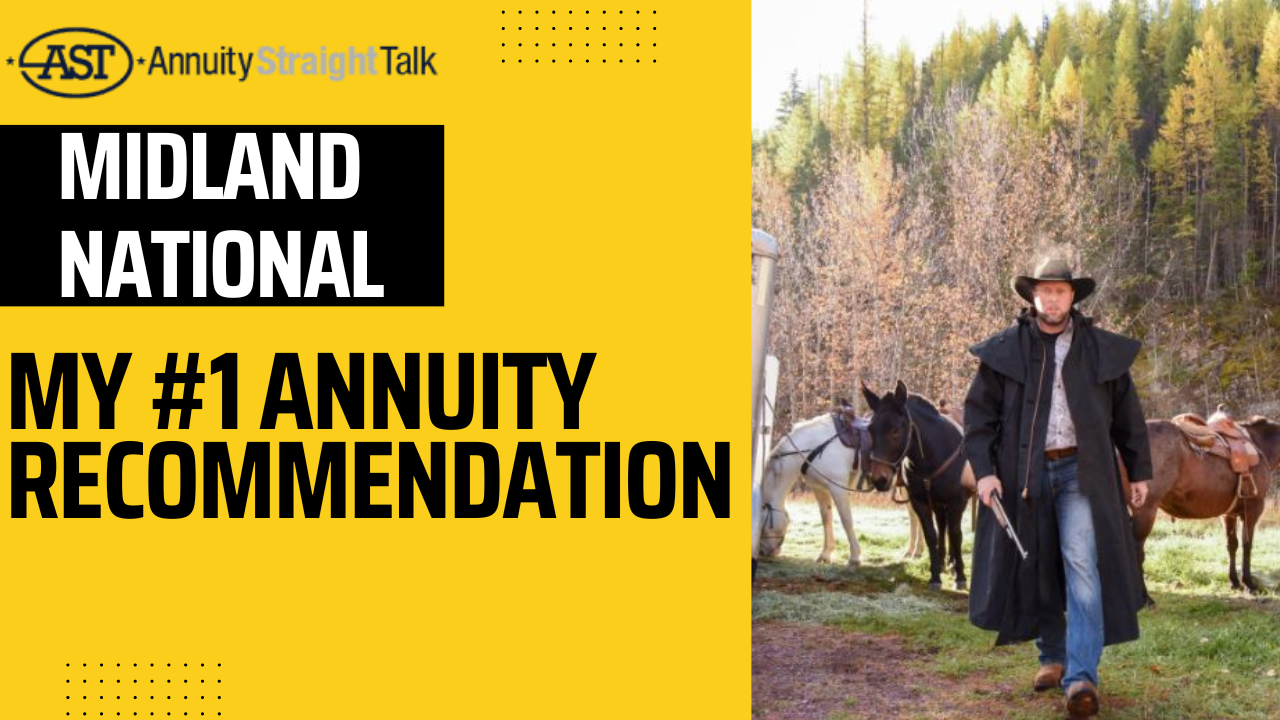 Why midland national is my 1 recommendation annuity straight talk